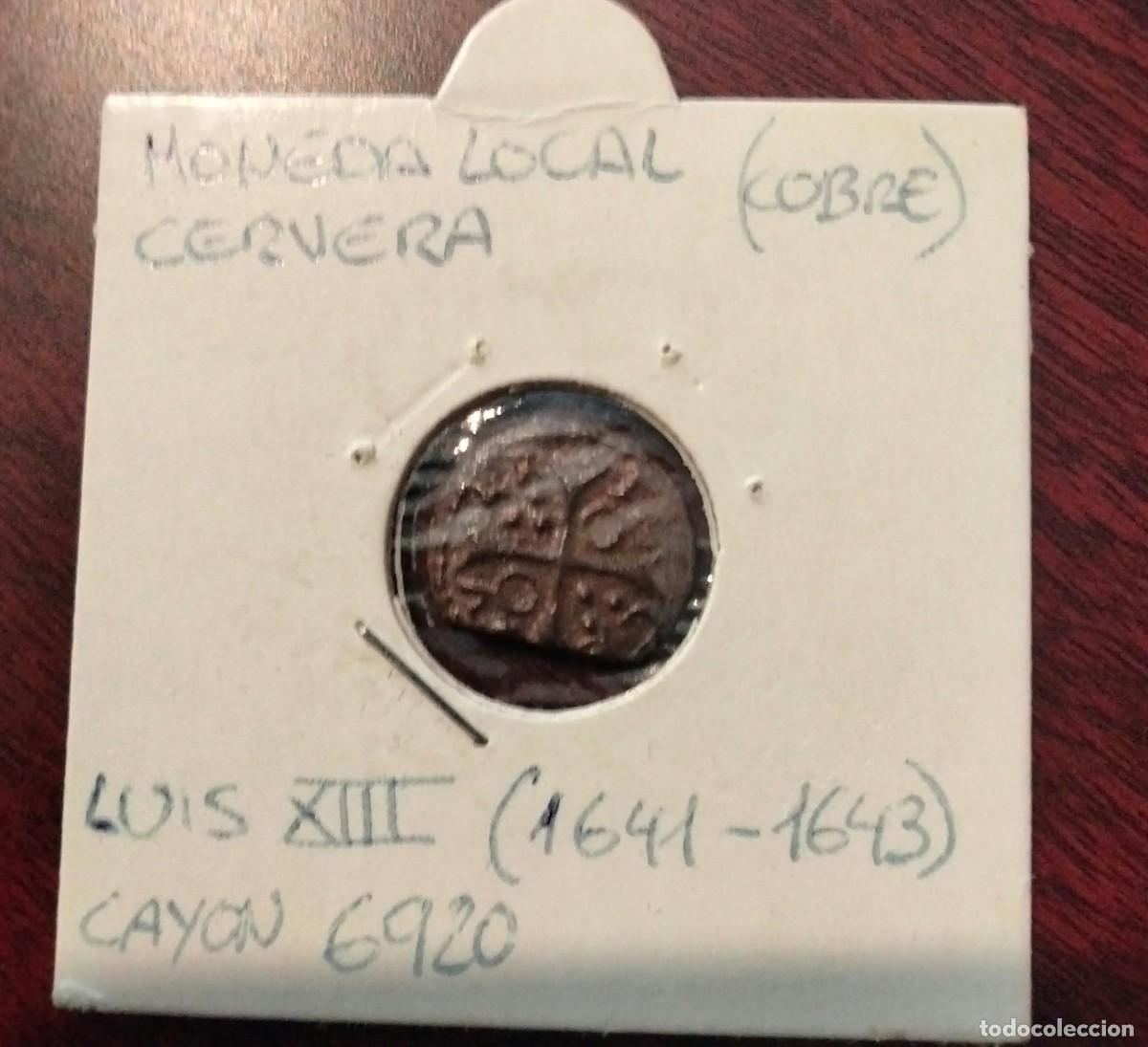 Monedas antiguas de Europa: LUIS XIII (1641-1643) MONEDA LOCAL CERVERA