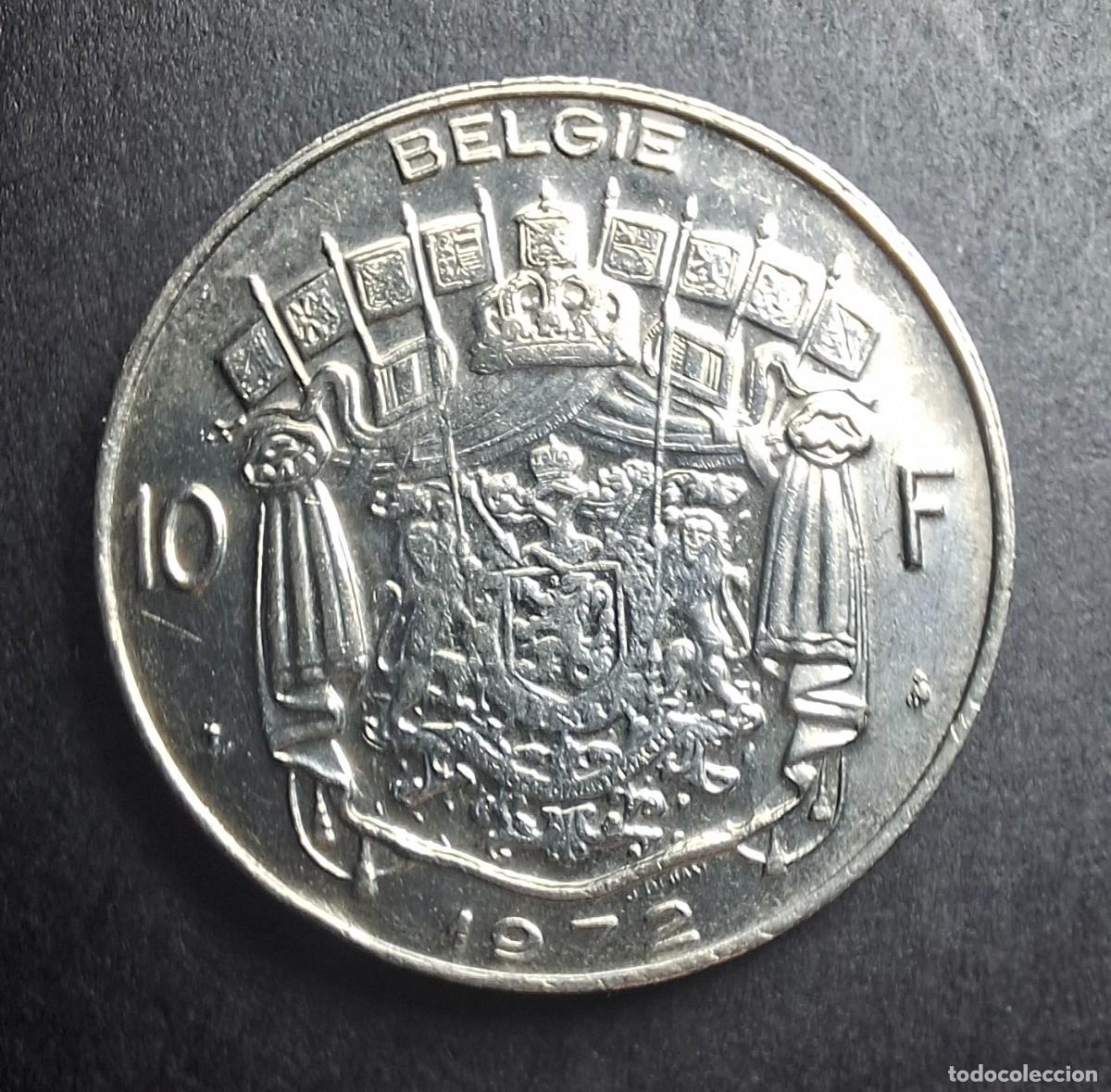 Monedas antiguas de Europa: B&Eacute;LGICA 1972 10 Francos (leyenda en flamenco - alineaci&oacute;n de la moneda) KM 156.1 SC