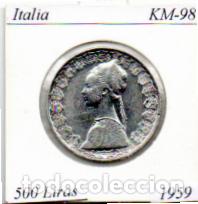 Monedas antiguas de Europa: ITALIA 1959 (2), 500 LIRAS, KM-98, AG, EBC; 19,95 &euro; 1