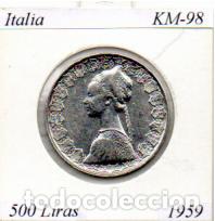 Monedas antiguas de Europa: ITALIA 1959 (3), 500 LIRAS, KM-98, AG, EBC; 19,95 &euro; 1