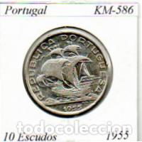Monedas antiguas de Europa: PORTUGAL 1955, 10 ESCUDOS, KM-586, AG, MBC; 19.95 &euro; 1