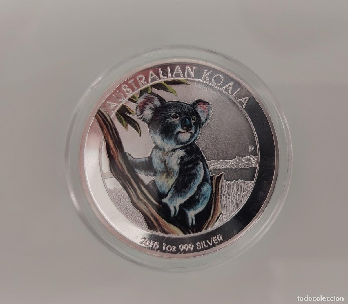 Monedas antiguas de Ocean&iacute;a: Moneda Plata pura dollar Australia Koala coloured 2015 1oz silver 999