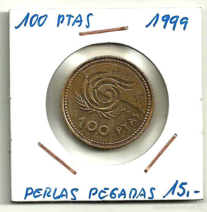Monedas con errores: ERROR DE ACU&Ntilde;ACI&Oacute;N EN 100 PESETAS DE 1999 (PERLAS PEGADAS) - Foto 1