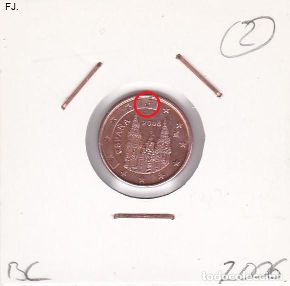 Monedas con errores: Moneda 1 Ctm 2006 Espa&ntilde;a. Error, Cu&ntilde;o Roto Estrella. Anv Mbc. - Foto 1
