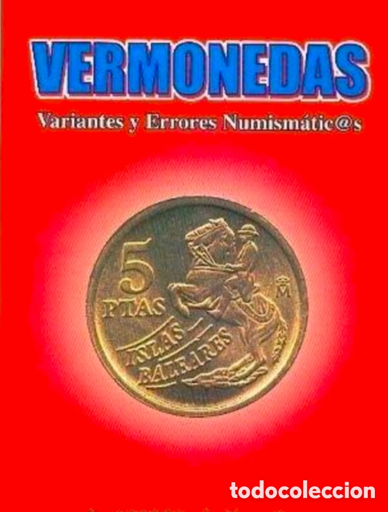 Moedas com erros: * ERRORES * VARIANTES Y ERRORES. LIBRO FUNDAMENTAL. NOVEDAD EDITORIAL