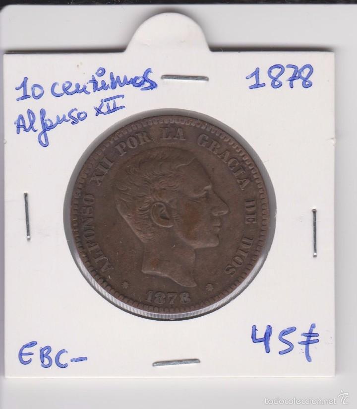 Monedas de Espa&ntilde;a: 10 centimos 1878 EBC- Alfonso XII - Foto 1