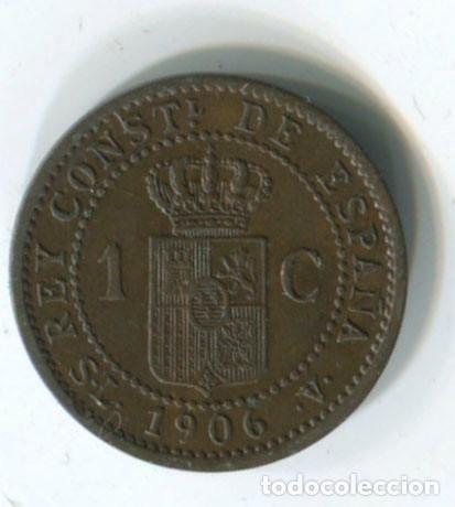 Monedas de Espa&ntilde;a: ALFONSO XIII, UN C&Eacute;NTIMO 1906. - Foto 1