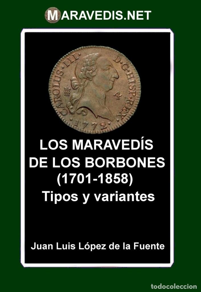 Monedas de Espa&ntilde;a: LOS MARAVED&Iacute;S DE LOS BORBONES (1701-1858) - Foto 1
