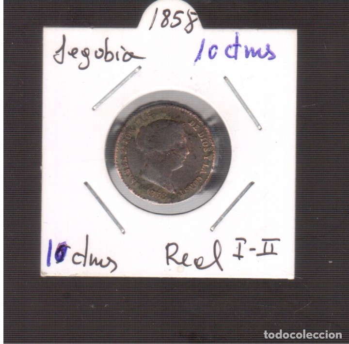 Monedas de Espa&ntilde;a: ORIGINAL 10 CENTIMOS DE REAL 1858 LA QUE VES - Foto 1