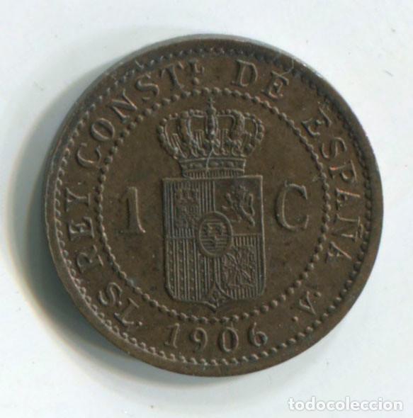 Monedas de Espa&ntilde;a: Espa&ntilde;a, Alfonso XIII. 1 c&eacute;ntimo de 1906 - Foto 2