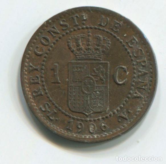 Monedas de Espa&ntilde;a: Espa&ntilde;a, Alfonso XIII. 1 c&eacute;ntimo de 1906 - Foto 2