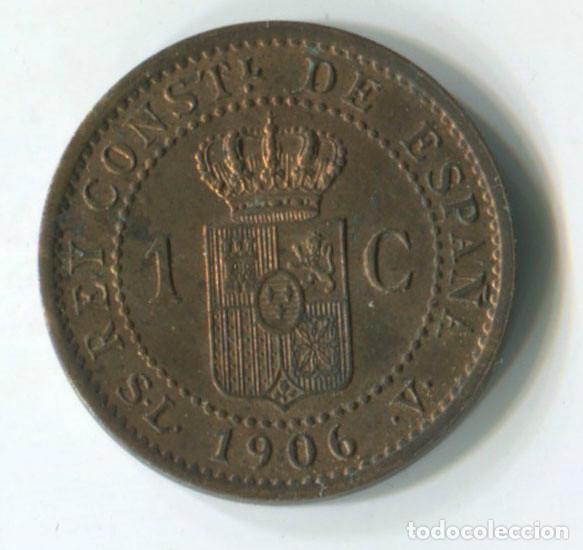 Monedas de Espa&ntilde;a: Espa&ntilde;a, Alfonso XIII. 1 c&eacute;ntimo de 1906 - Foto 2
