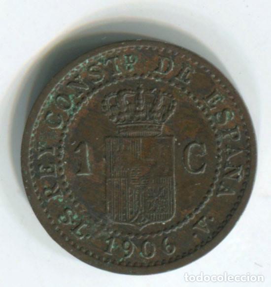 Monedas de Espa&ntilde;a: Espa&ntilde;a, Alfonso XIII. 1 c&eacute;ntimo de 1906 - Foto 2
