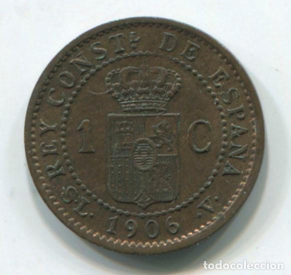 Monedas de Espa&ntilde;a: Espa&ntilde;a, Alfonso XIII. 1 c&eacute;ntimo de 1906 - Foto 2