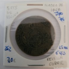 Monedas de España: MONEDA DE ESPAÑA 1868 ISABEL II 5 CTS DE ESCUDO SEVILLA. Lote 276363568