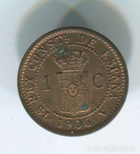 Monedas de Espa&ntilde;a: Espa&ntilde;a, Alfonso XIII. 1 c&eacute;ntimo de 1906 - Foto 2