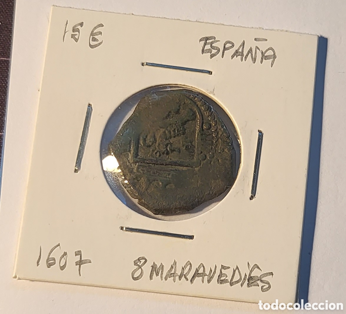Monedas de Espa&ntilde;a: MONEDA DE ESPA&Ntilde;A 1607 &rdquo;8 MARAVEDIES&rdquo; - Foto 1