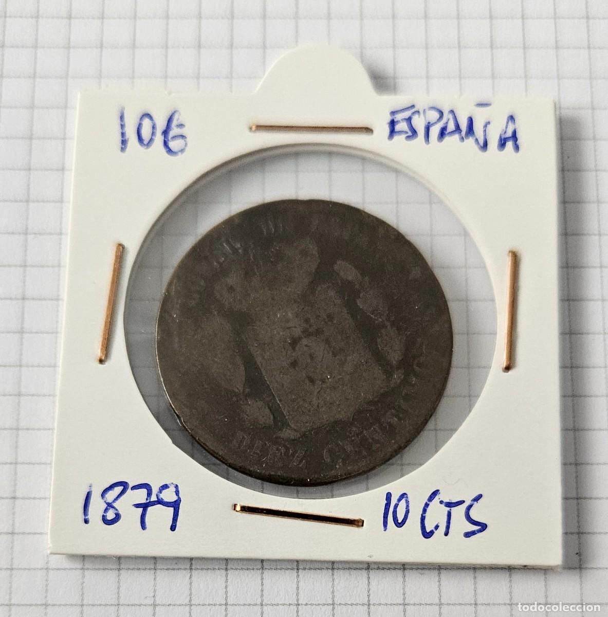 Monedas de Espa&ntilde;a: MONEDA DE ESPA&Ntilde;A 1879 &rdquo;10 CENTIMOS&rdquo; - Foto 1