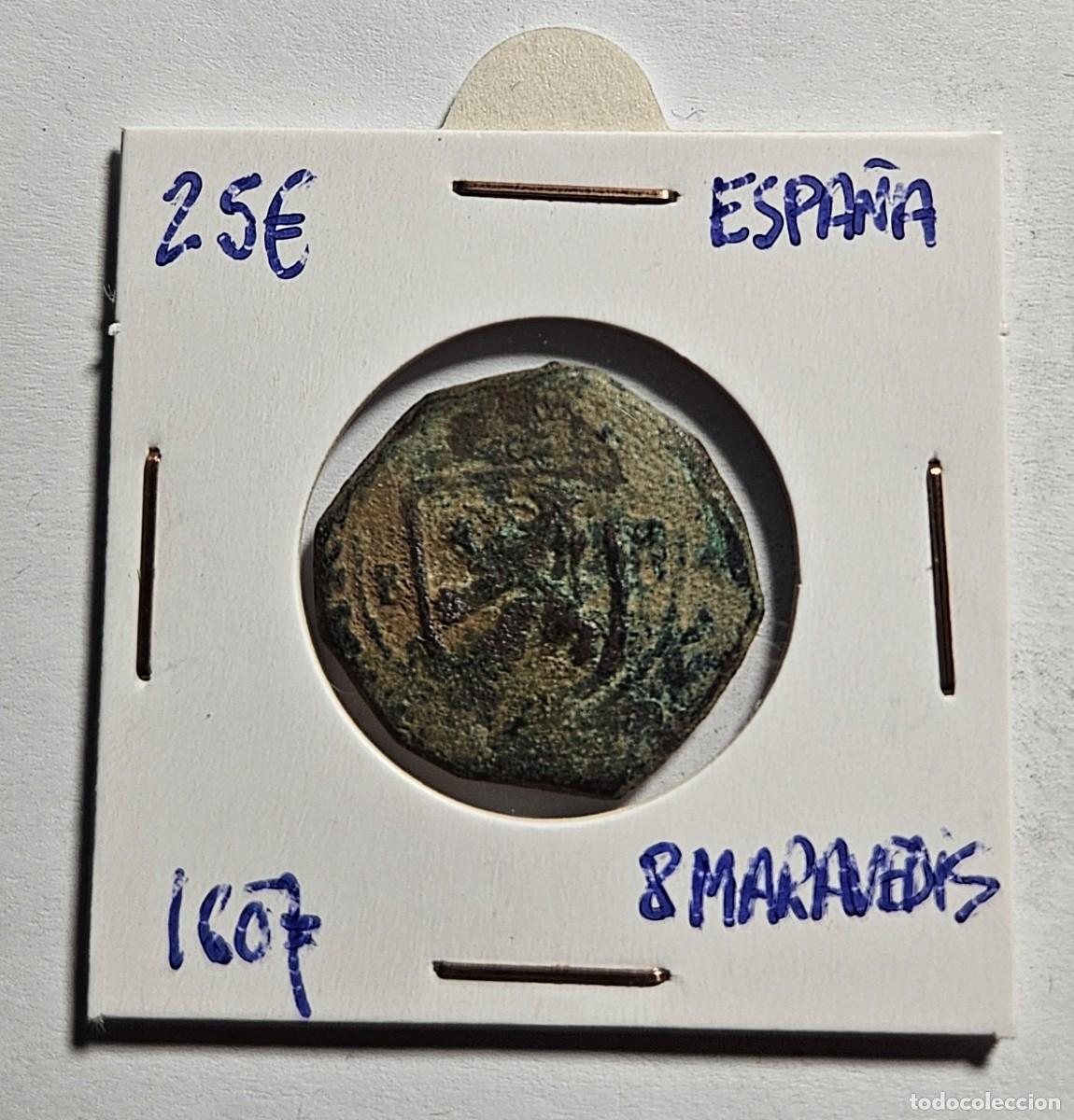 Monedas de Espa&ntilde;a: MONEDA DE ESPA&Ntilde;A 1607 &rdquo;8 MARAVEDIS&rdquo; - Foto 1