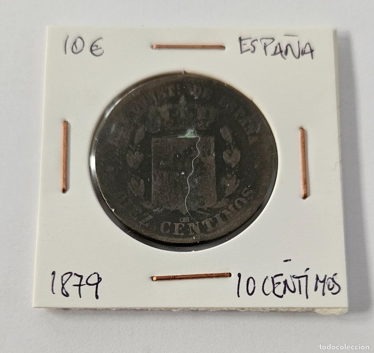 Monedas de Espa&ntilde;a: MONEDA DE ESPA&Ntilde;A 1879 &rdquo;10 CENTIMOS&rdquo; - Foto 1