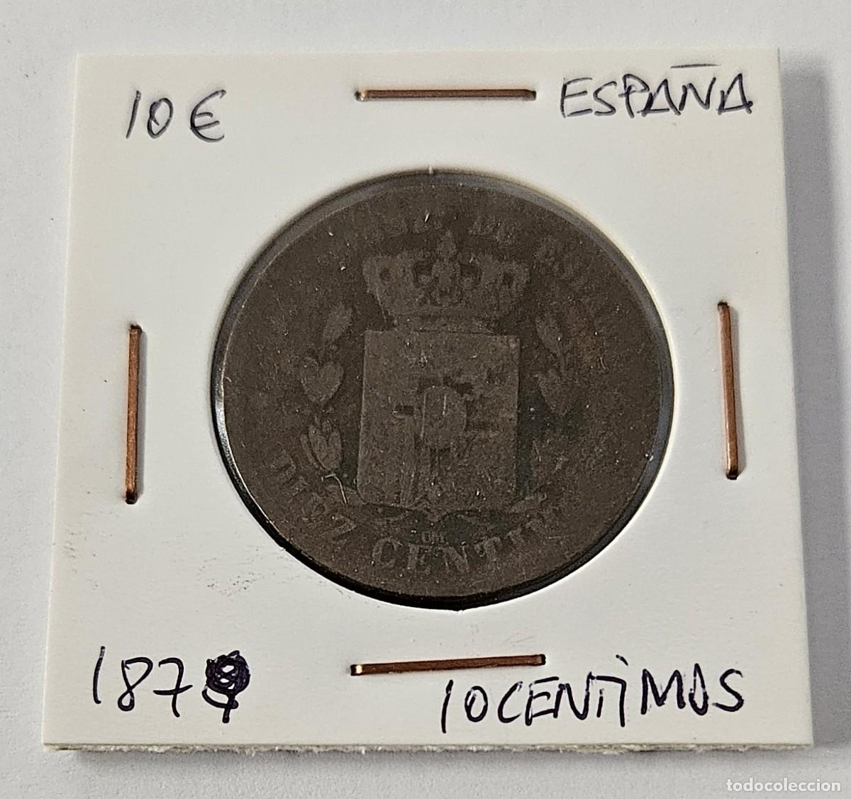 Monedas de Espa&ntilde;a: MONEDA DE ESPA&Ntilde;A 1879 &rdquo;10 CENTIMOS&rdquo; - Foto 1