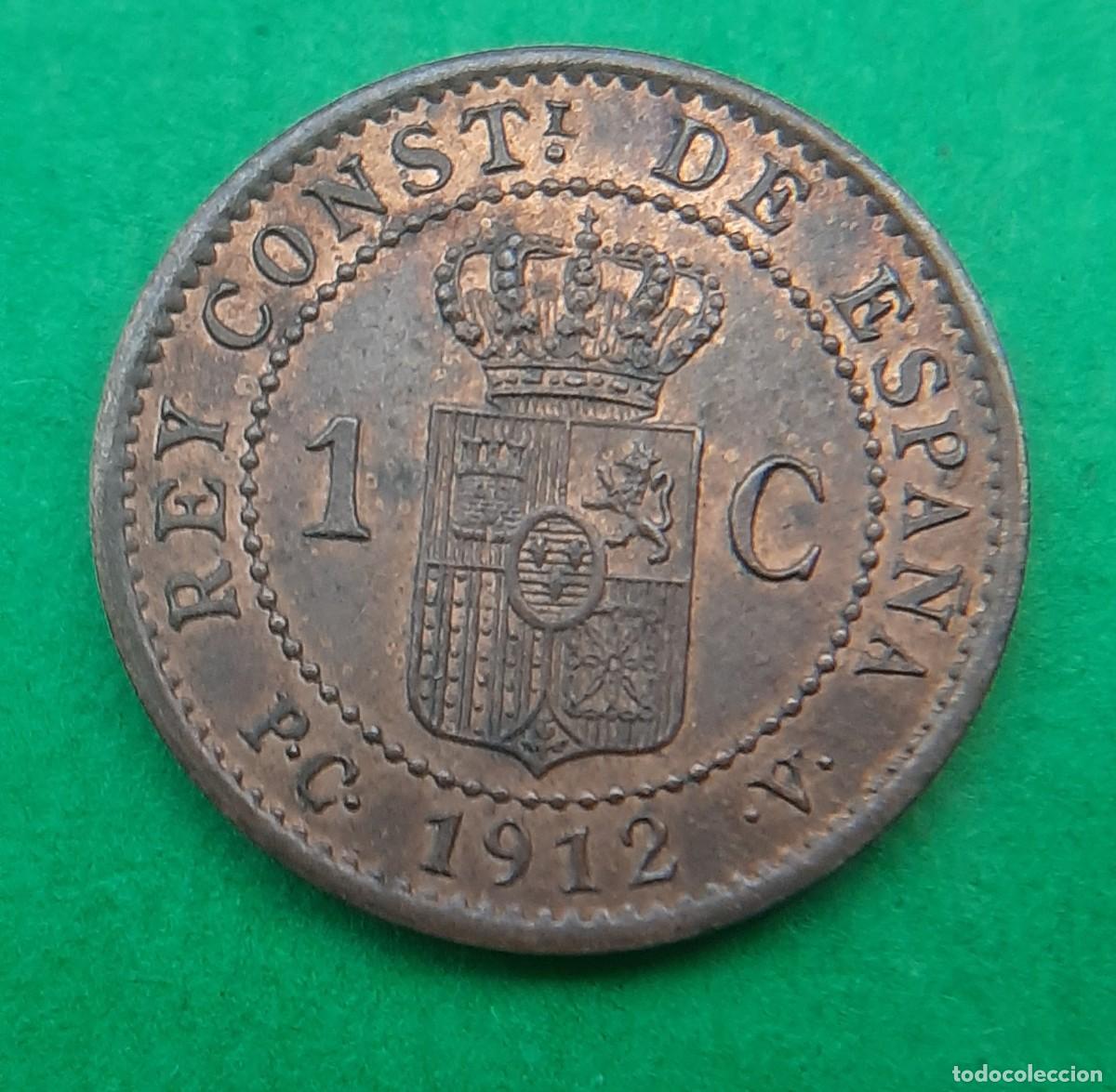 Monedas de Espa&ntilde;a: (ALFONSO XIII)(1912*2 PC V)(COBRE) 1 C&Eacute;NTIMO - Foto 13