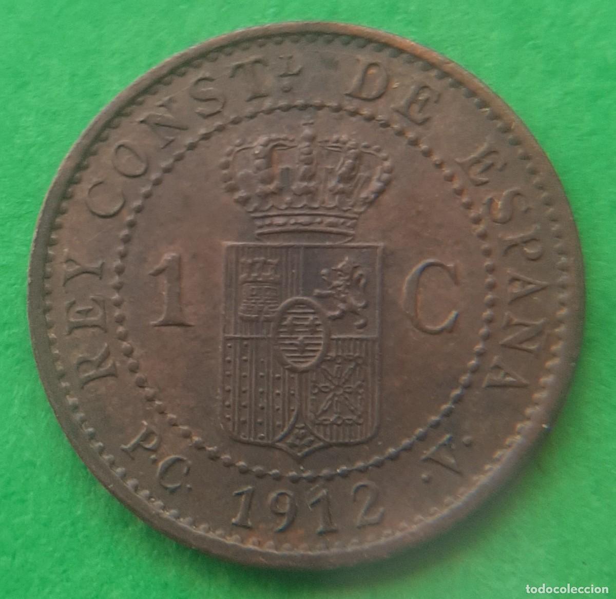 Monedas de Espa&ntilde;a: (ALFONSO XIII)(1912*2 PC V)(COBRE) 1 C&Eacute;NTIMO - Foto 7