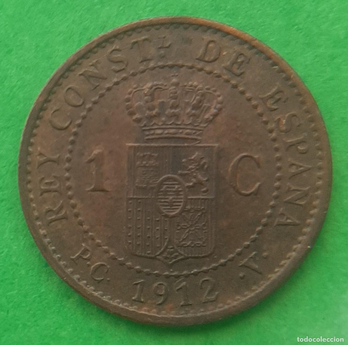 Monedas de Espa&ntilde;a: (ALFONSO XIII)(1912*2 PC V)(COBRE) 1 C&Eacute;NTIMO - Foto 8