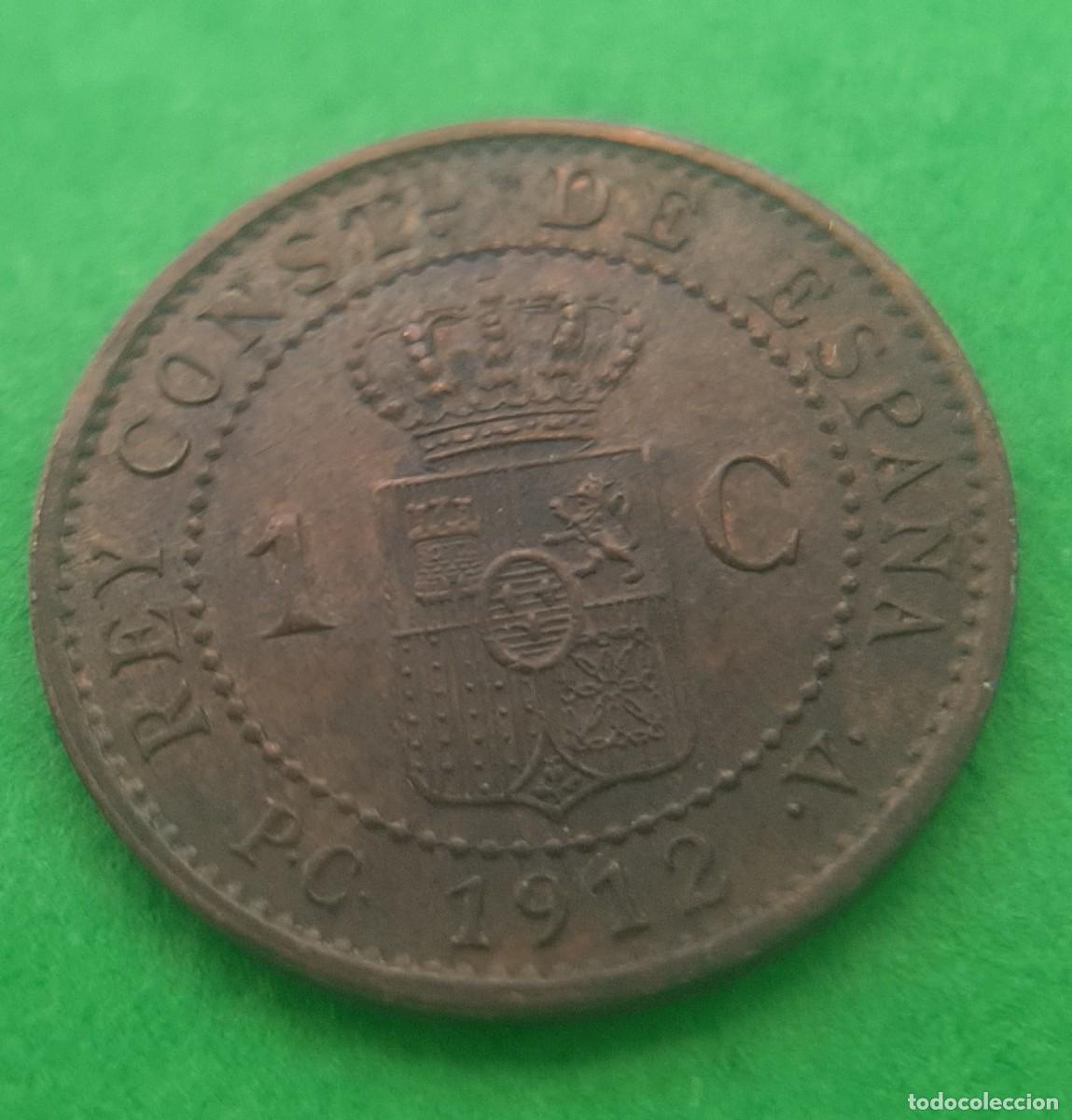 Monedas de Espa&ntilde;a: (ALFONSO XIII)(1912*2 PC V)(COBRE) 1 C&Eacute;NTIMO - Foto 12