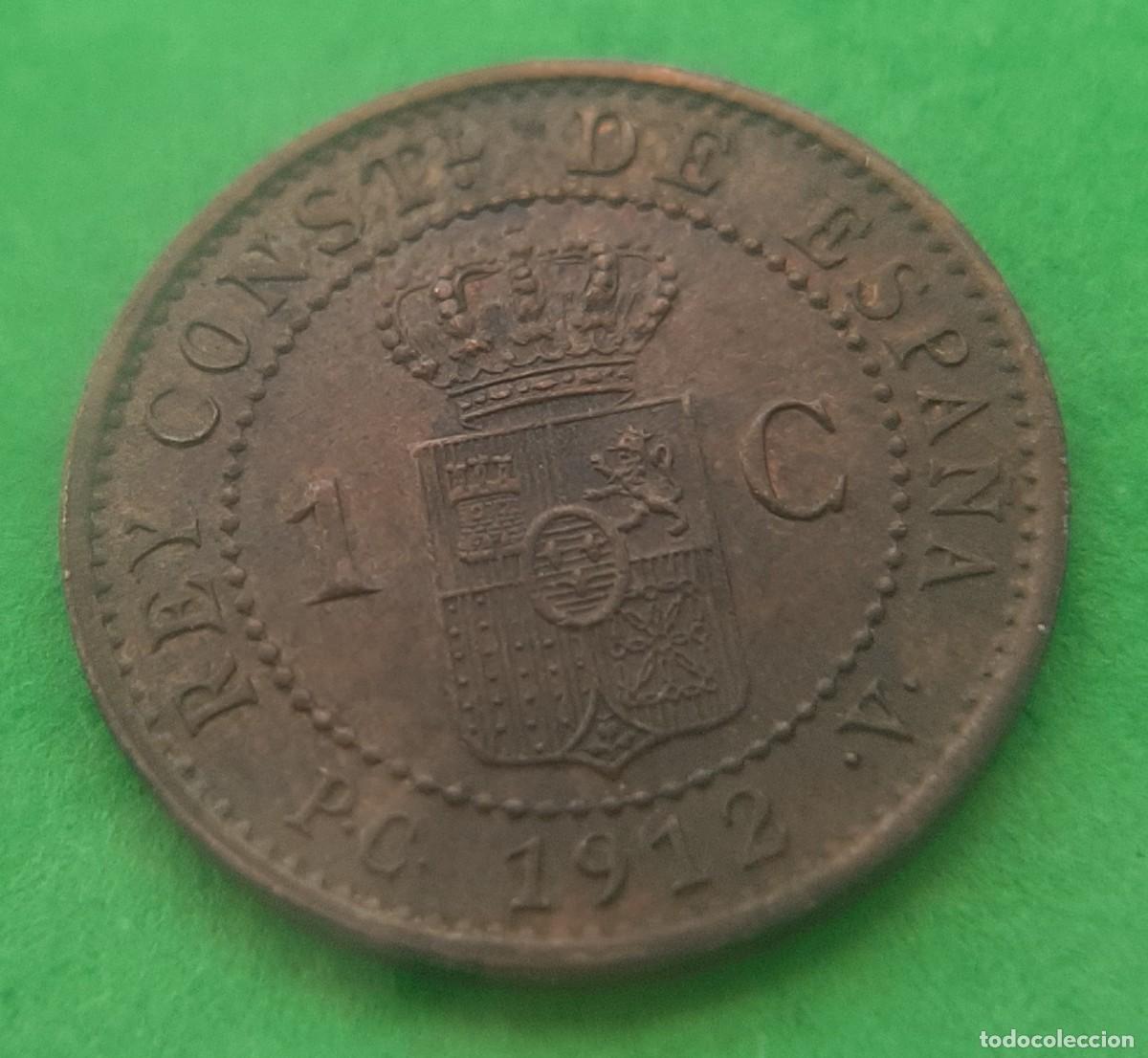 Monedas de Espa&ntilde;a: (ALFONSO XIII)(1912*2 PC V)(COBRE) 1 C&Eacute;NTIMO - Foto 13