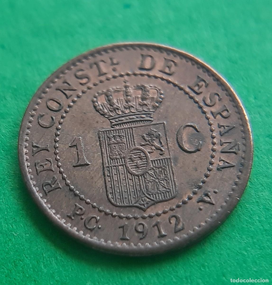 Monedas de Espa&ntilde;a: (ALFONSO XIII)(1912*2 PC V)(COBRE) 1 C&Eacute;NTIMO - Foto 9