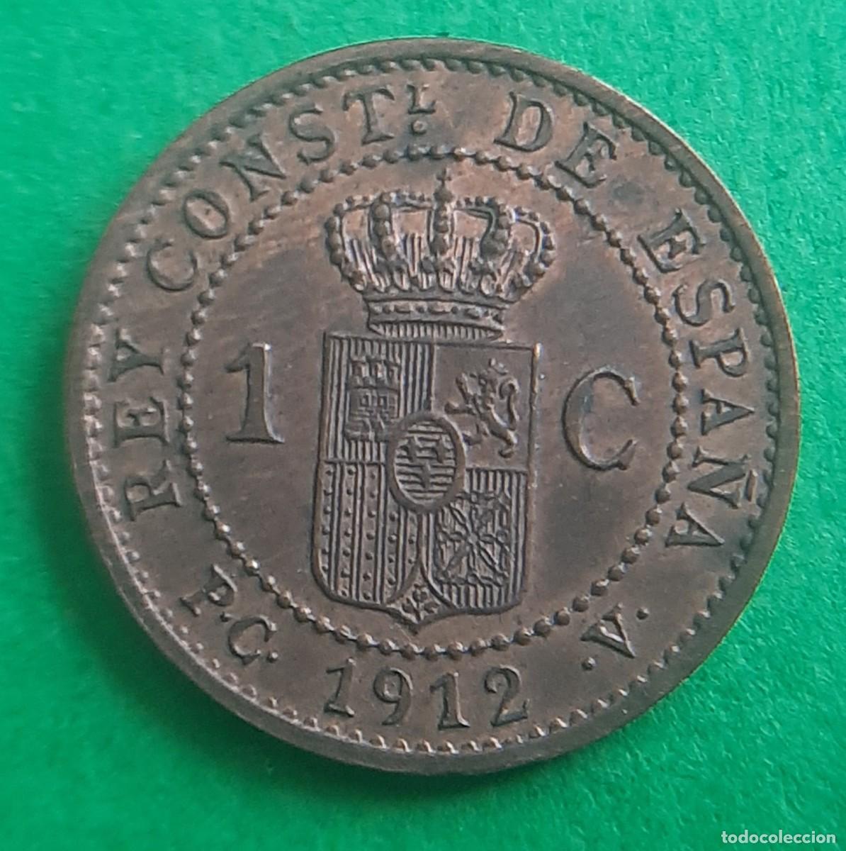 Monedas de Espa&ntilde;a: (ALFONSO XIII)(1912*2 PC V)(COBRE) 1 C&Eacute;NTIMO - Foto 10