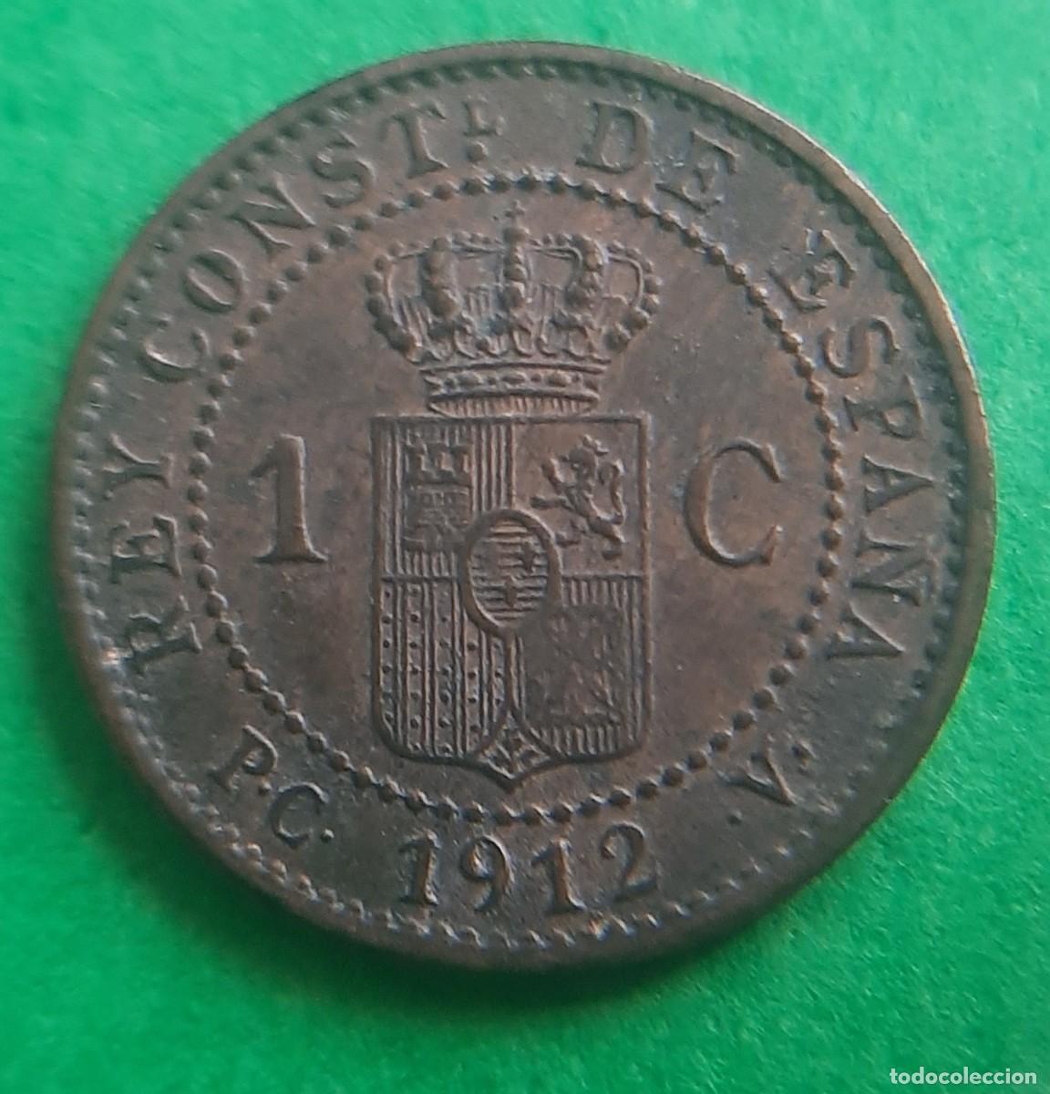 Monedas de Espa&ntilde;a: (ALFONSO XIII)(1912*2 PC V)(COBRE) 1 C&Eacute;NTIMO - Foto 2