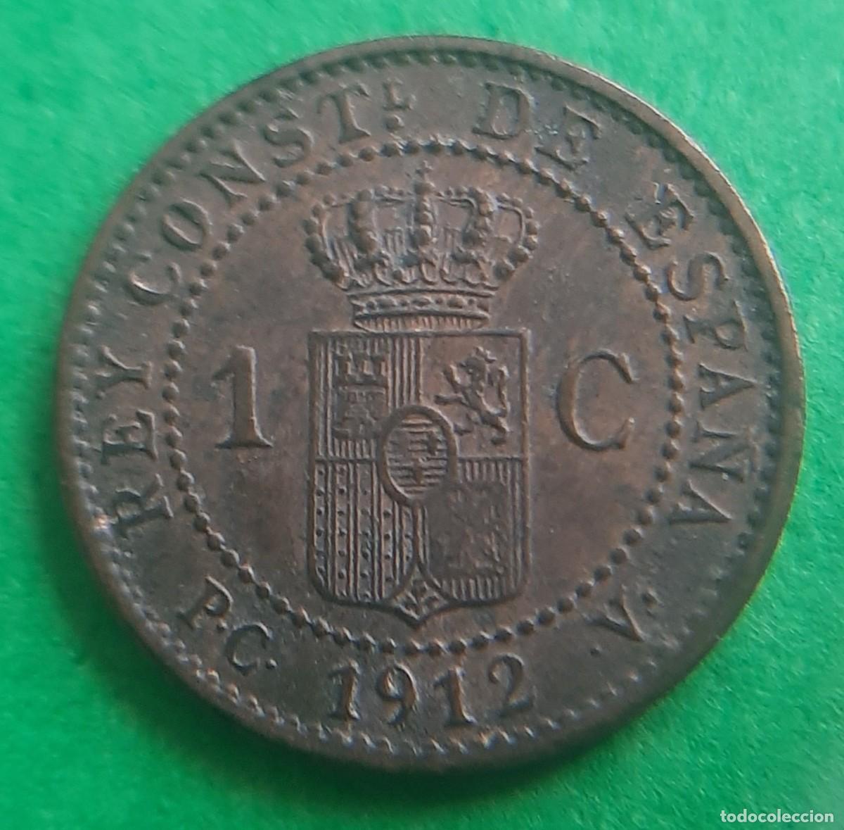 Monedas de Espa&ntilde;a: (ALFONSO XIII)(1912*2 PC V)(COBRE) 1 C&Eacute;NTIMO - Foto 4