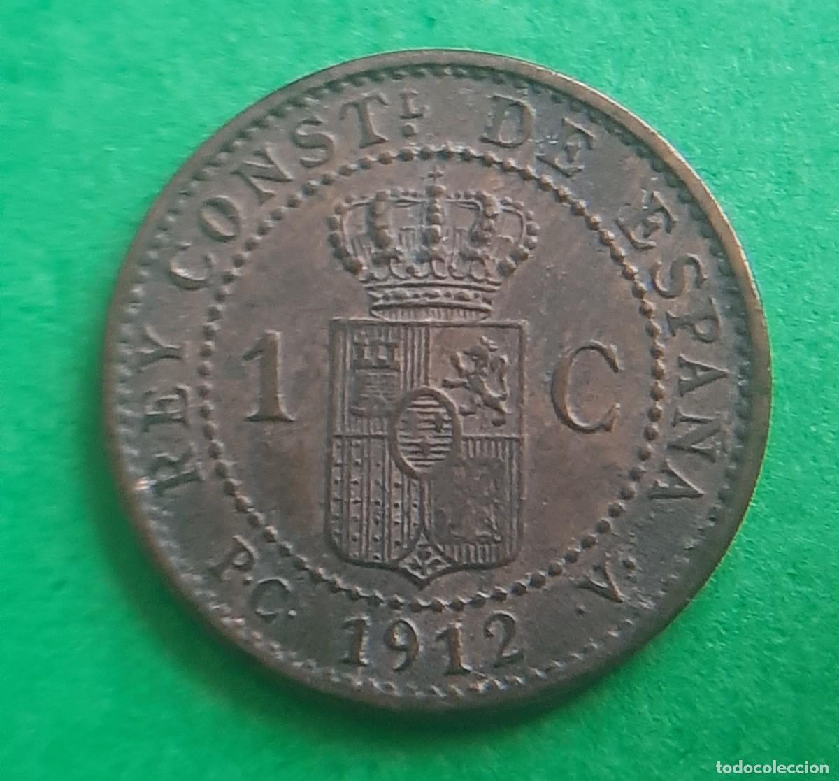 Monedas de Espa&ntilde;a: (ALFONSO XIII)(1912*2 PC V)(COBRE) 1 C&Eacute;NTIMO - Foto 8