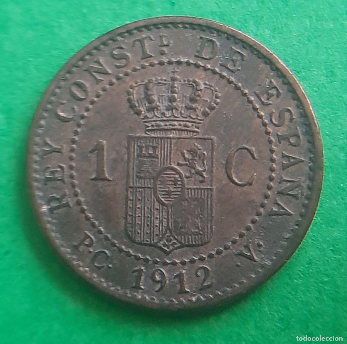 Monedas de Espa&ntilde;a: (ALFONSO XIII)(1912*2 PC V)(COBRE) 1 C&Eacute;NTIMO - Foto 12