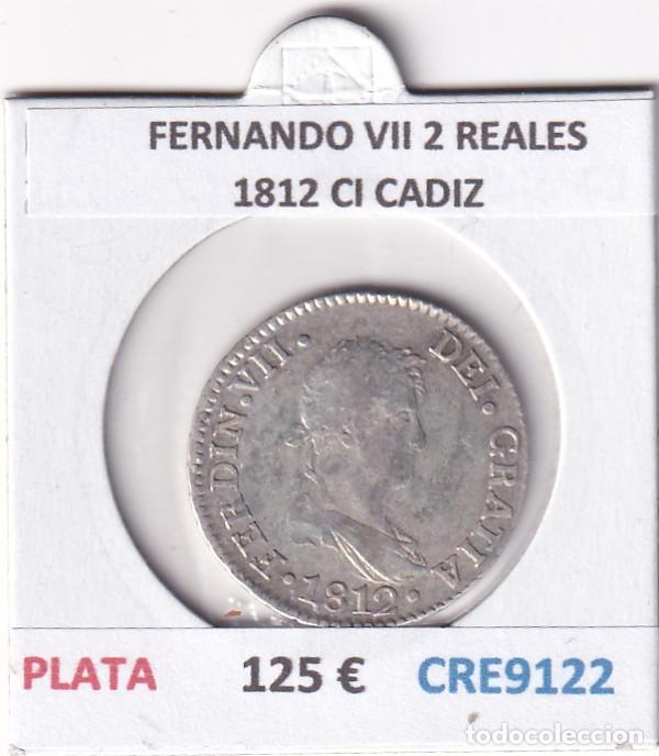 Moedas de Espanha: CRE9122 MONEDA ESPA&Ntilde;A FERNANDO VII 2 REALES 1812 CI CADIZ PLATA