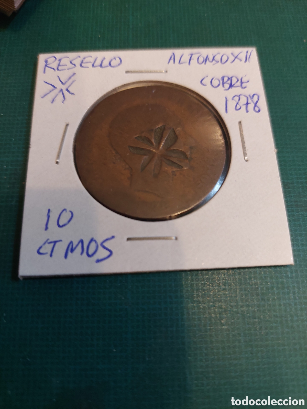 M&uuml;nzen von Spanien: RESELLO MONEDA 10 C&Eacute;NTIMOS ALFONSO XII 1878