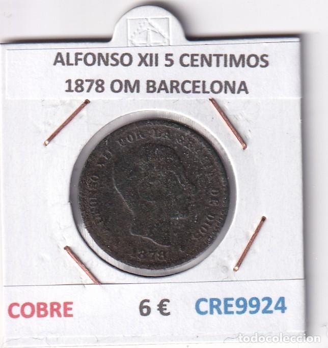 Coins of Spain: CRE9924 MONEDA ESPAÑA ALFONSO XII 5 CENTIMOS 1878 OM BARCELONA
