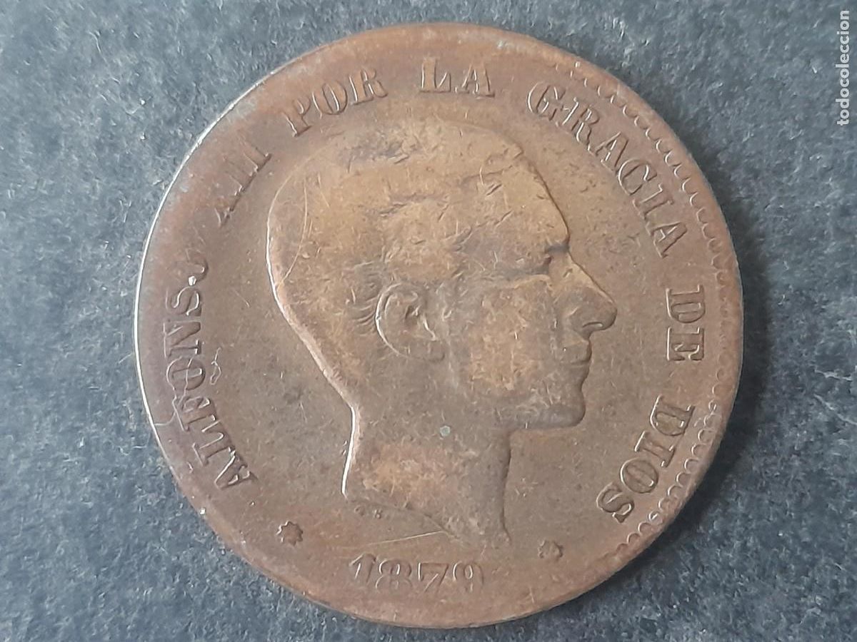 Monedas de Espa&ntilde;a: Una moneda Espa&ntilde;a 10 Centimos 1879 &rdquo;Perra Gorda&rdquo; KM 675 periodo Rey Alfonso XII RG 4 moneda a elegir
