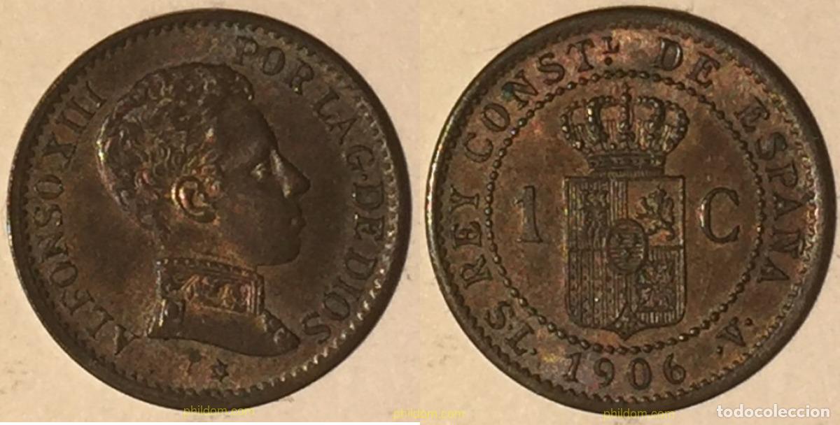 Monedas de Espa&ntilde;a: 1733 ESPA&Ntilde;A 1906 ALFONSO XIII 1 CENTIMO 1906 *6