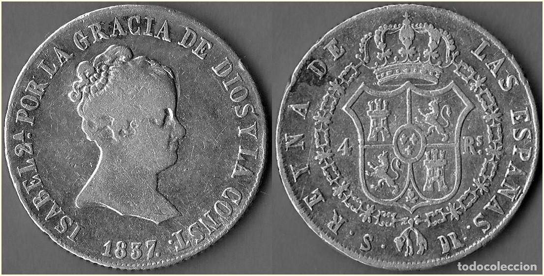 Monedas de Espa&ntilde;a: 1837 - ESPA&Ntilde;A - ISABEL II - 4 REALES DE VELLON - KM # 519 - CECA S DR SEVILLA - PLATA