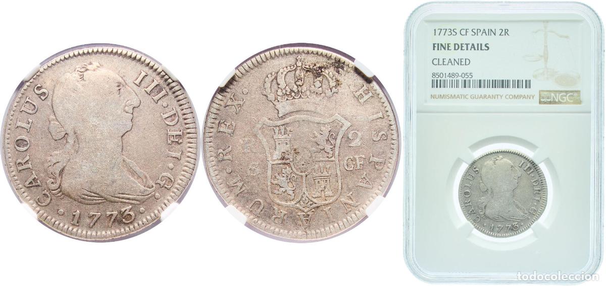 Monedas de Espa&ntilde;a: Spain Kingdom 1773 S CF 2 Reales - Carlos III (2nd type) Silver (.813) Seville Mint 6g NGC F Cleane