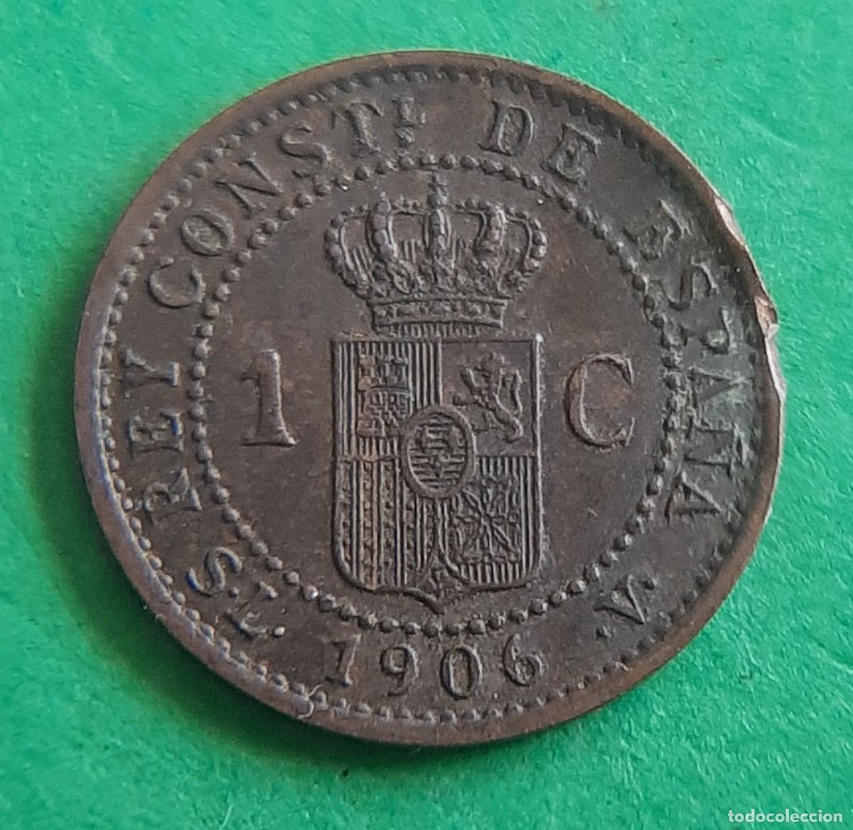 Monedas de Espa&ntilde;a: (ESPA&Ntilde;A)(1906* SL V) 1 C&Eacute;NTIMO ALFONSO XIII