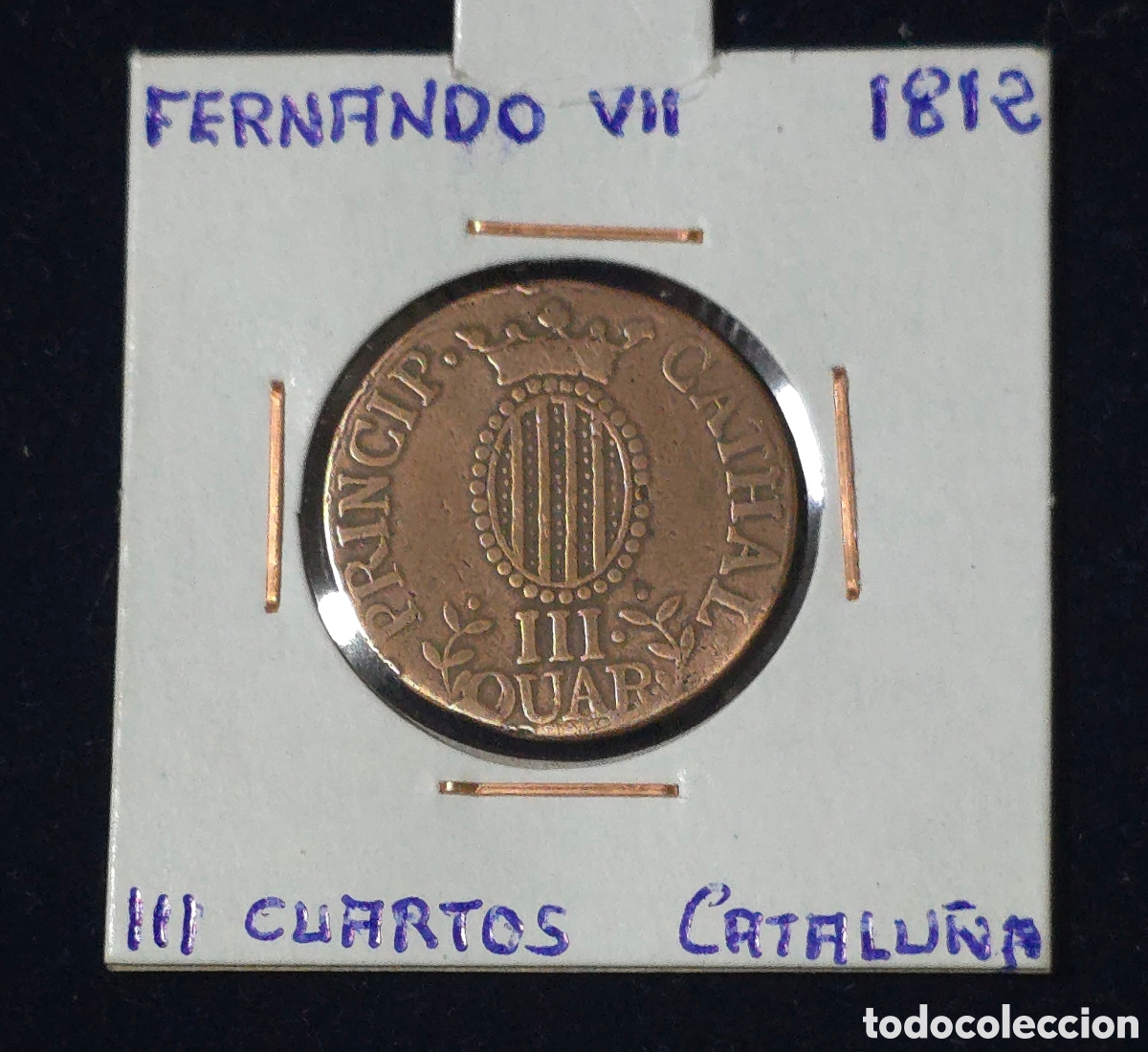Monedas de Espa&ntilde;a: Fernando VII 1812 III Cuartos de Catalu&ntilde;a