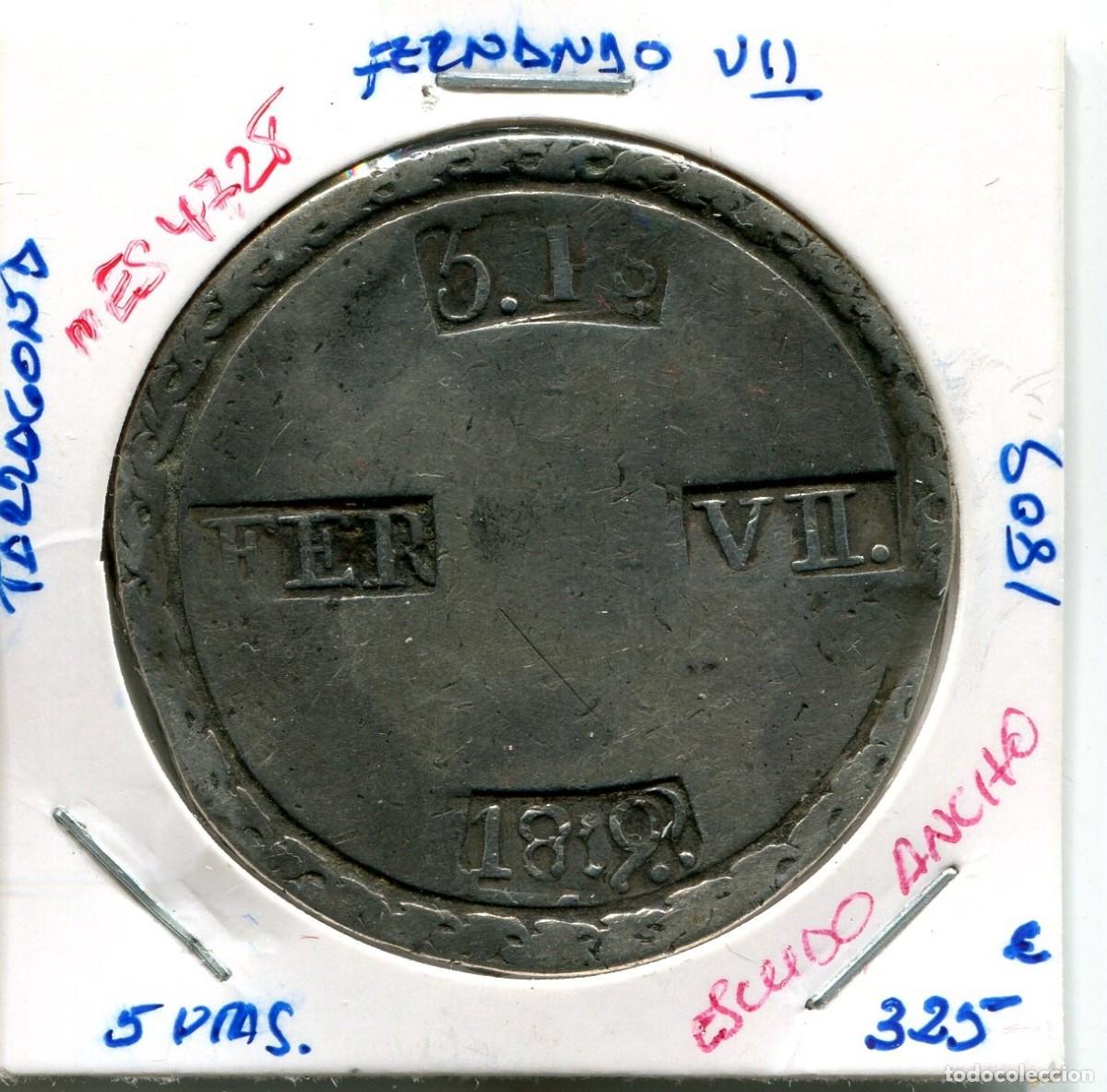 Monedas de Espa&ntilde;a: 5 PESETAS FERNANDO VII A&Ntilde;O 1809 TARRAGONA ( ESCUDO ANCHO ) ( MES4728 )