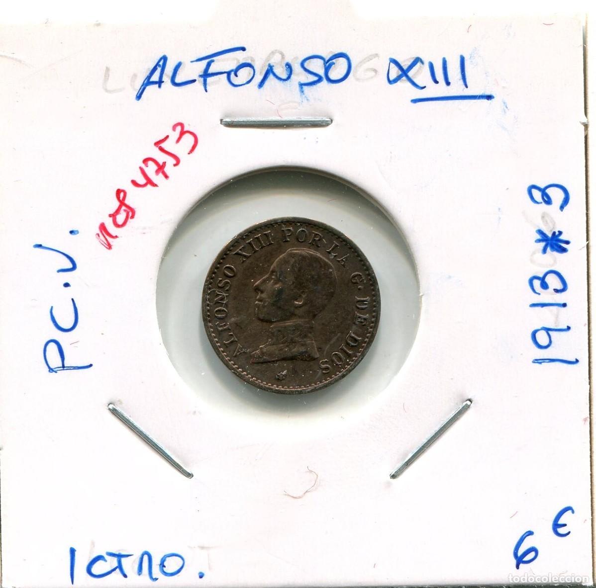 Monedas de Espa&ntilde;a: UN CENTIMO ALFONSO XIII A&Ntilde;O 1913 *3 PC.V ( MES4753 )