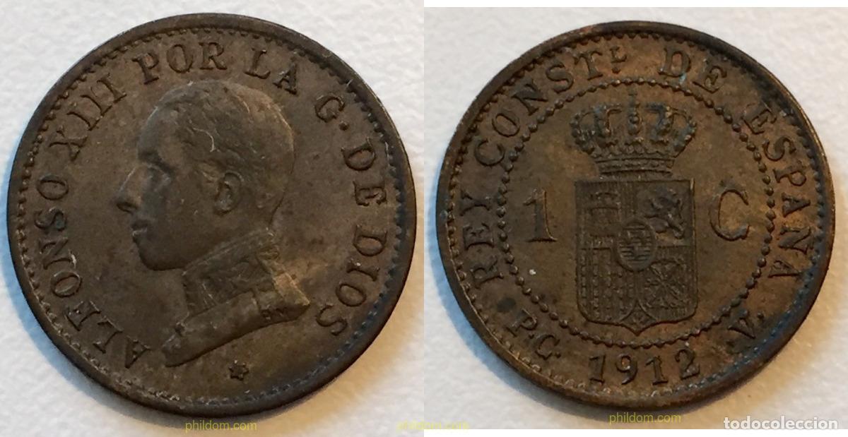 Moedas de Espanha: 1610 ESPA&Ntilde;A 1912 ALFONSO XIII 1 ct. 1912 Madrid PC V