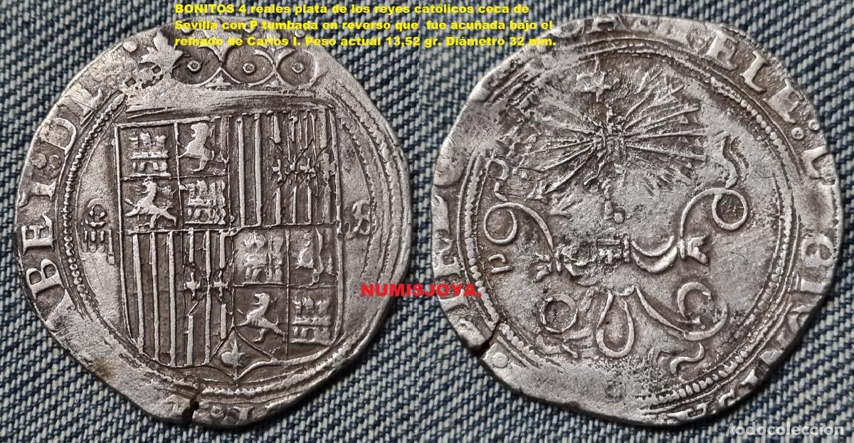 Moedas de Espanha: REYES CAT&Oacute;LICOS a&ntilde;o 1469/1505. RAROS 4 Reales Plata de Sevilla. 13,52 gr. 31 mm.