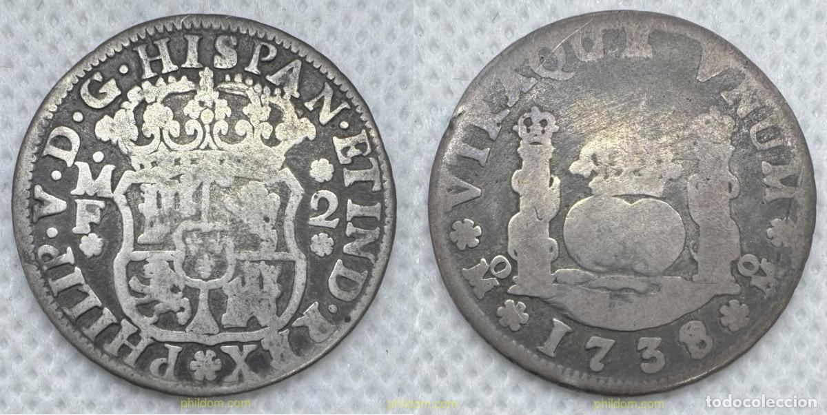 Monedas de Espa&ntilde;a: 5138 ESPA&Ntilde;A 1738 2 REALES 1738 MF FELIPE V M&eacute;jico